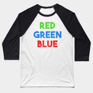 Fake Red Green Blue colors Baseball T-Shirt